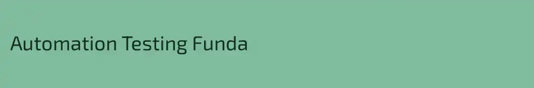 Automation Testing Funda